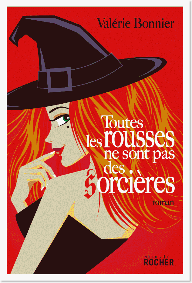 Toutes les rousses ne sont pas des sorciÃ&umlres (French Edition) Valerie Bonnier